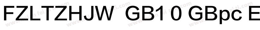 FZLTZHJW  GB1 0 GBpc EUC H字体转换